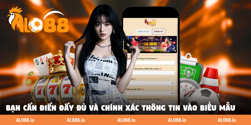 Bạn cần điền đầy đủ và chính xác thông tin vào biểu mẫu