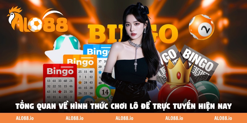 Tổng quan về hình thức chơi lô đề trực tuyến hiện nay Tổng quan về hình thức chơi lô đề trực tuyến hiện nay