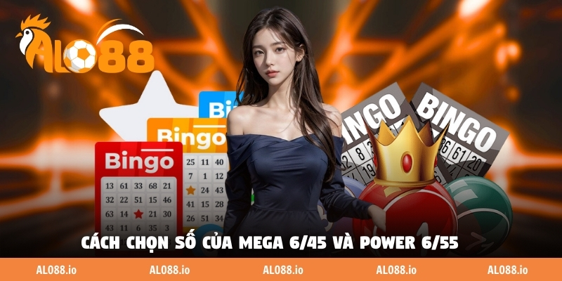 Cách chọn số của Mega 6/45 và Power 6/55 Cách chọn số của Mega 6/45 và Power 6/55