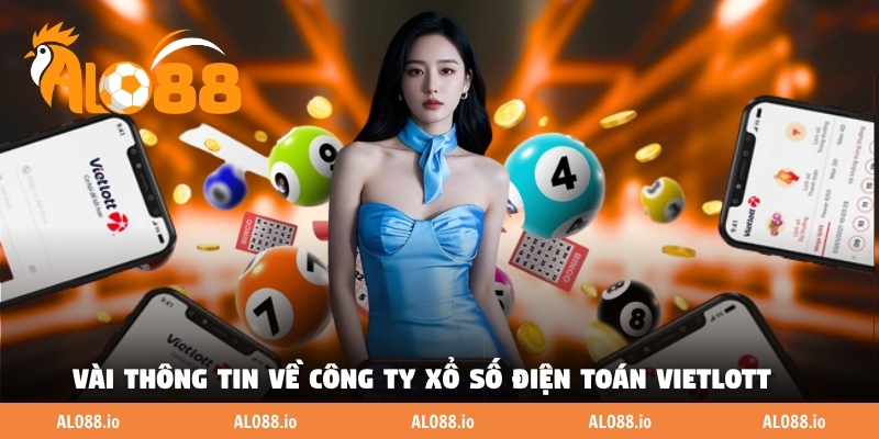 Vài thông tin về công ty xổ số điện toán Vietlott Vài thông tin về công ty xổ số điện toán Vietlott