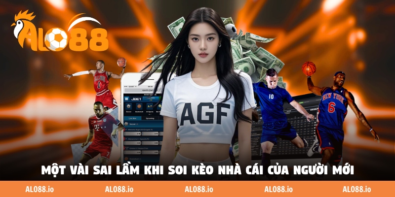 Một vài sai lầm khi soi kèo nhà cái của người mới Một vài sai lầm khi soi kèo nhà cái của người mới