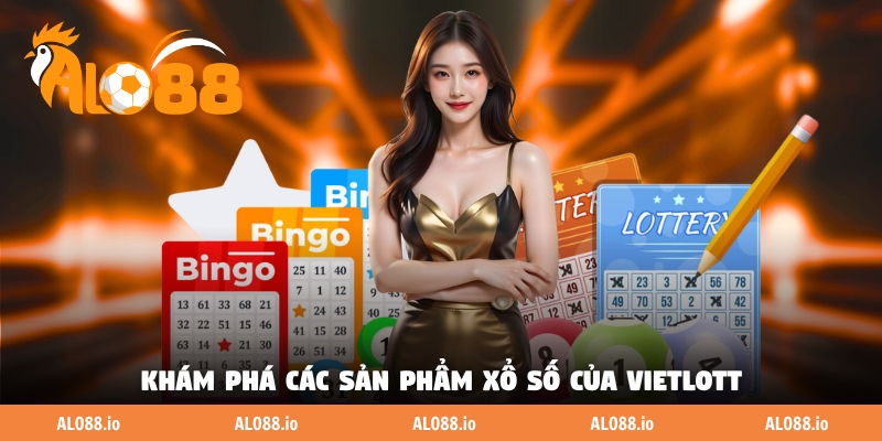Khám phá các sản phẩm xổ số của Vietlott Khám phá các sản phẩm xổ số của Vietlott