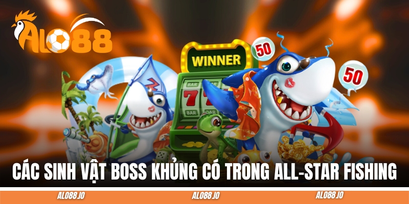 all star fishing boss all star fishing boss