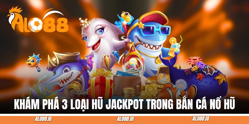 jackpot fishing cac loai hu jackpot fishing cac loai hu