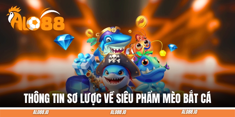 meo bat ca tong quan meo bat ca tong quan